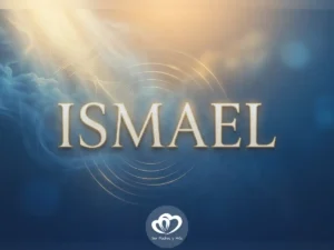 Significado del nombre Ismael: origen y personalidad