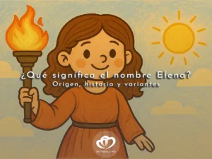 ¿Qué significa el nombre Elena? Origen, historia y variantes