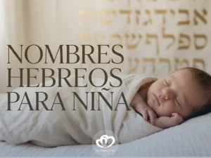 Nombres hebreos para niña: significado y origen y listado